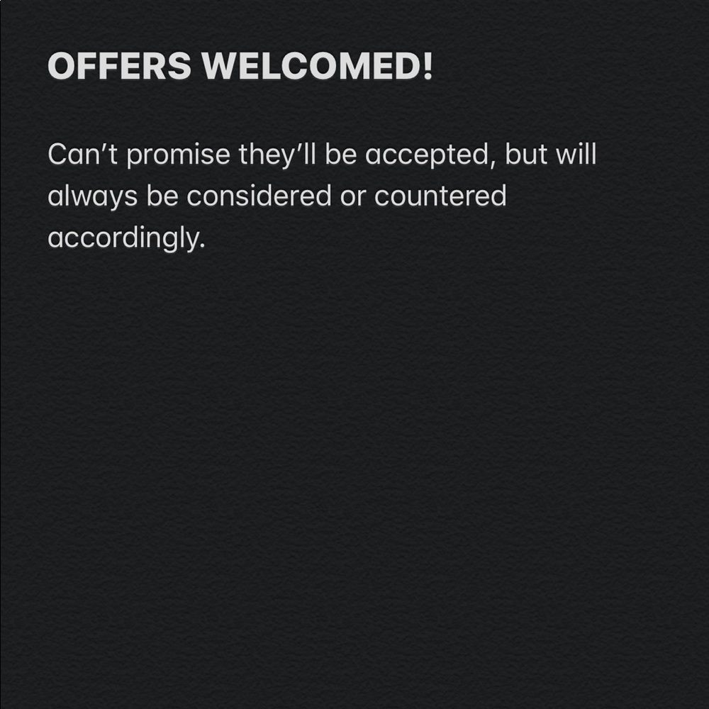 Offers Welcomed